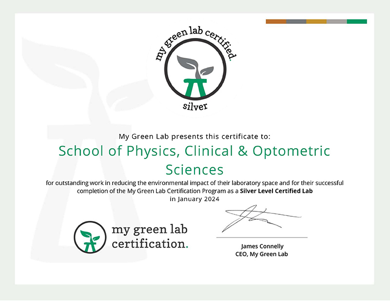 My Green Lab Certification for School of Physics, Clinical and Optometric Sciences