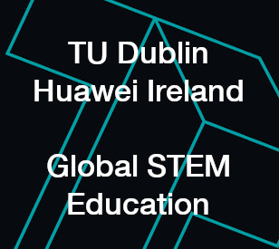 Image for TU Dublin and Huawei Ireland Foster Global STEM Education